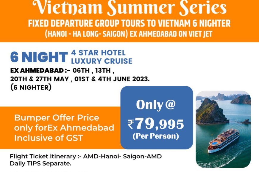 Enjoy 6 Night Vietnam Tour Package At just Rs. 79,995