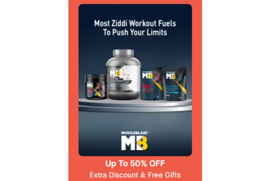 Up to 50% off on MucleBlaze products