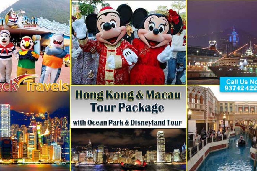 Enjoy 5 Nights/ 6 Days Hong Kong &amp; Macau Tour Package At just Rs. 69,995