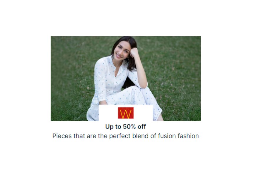 Up to 50% off on W Brand