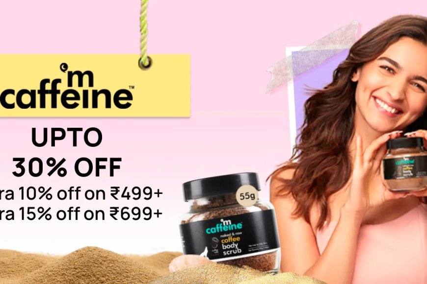 Up to 30% off + Extra 10% off on Rs. 499+ on mCaffeine products