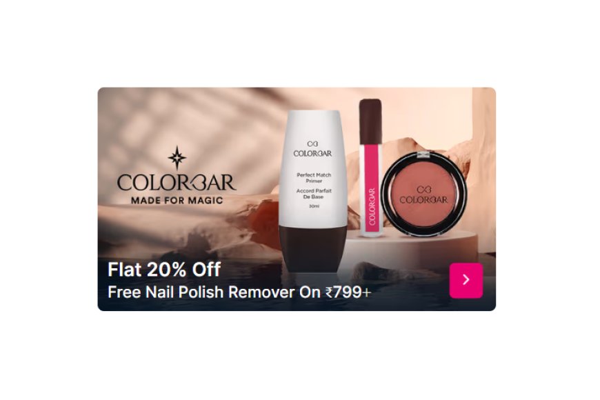 Flat 20% off + Free Nail Polish Remover on Rs. 799+  on Colorbar products