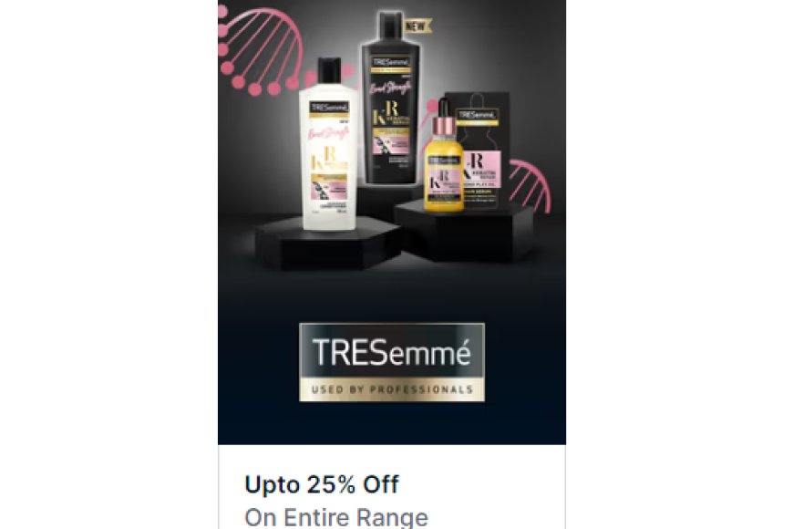 Up to 25% off on Tresemme products