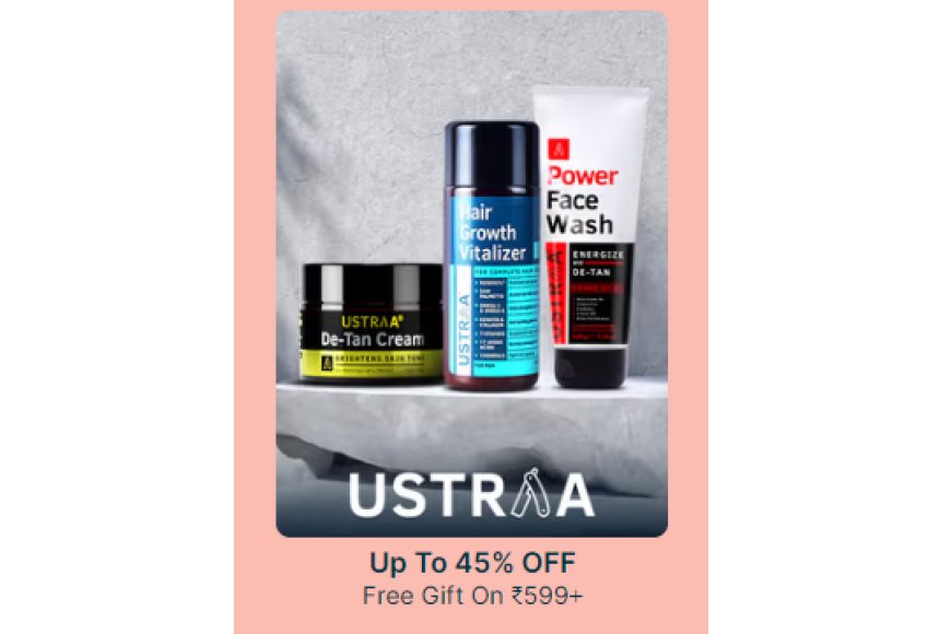 Up to 45% off + Free Gift on Rs. 599+ on Ustraa products