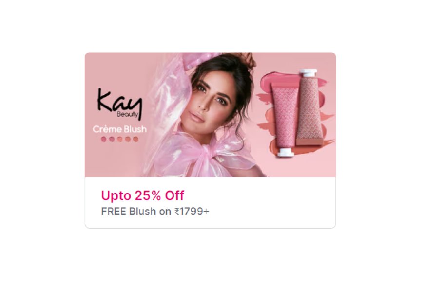 Up to 25% off + Free Blush on Rs. 1799+ on Kay Beauty products