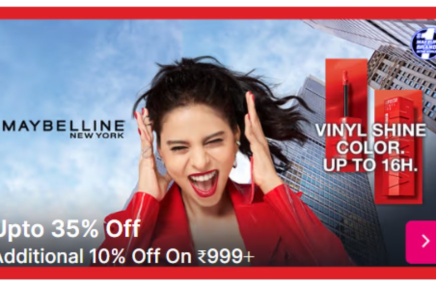 Up to 35% off + Additional 10% off on Rs. 999+ on Maybelline products