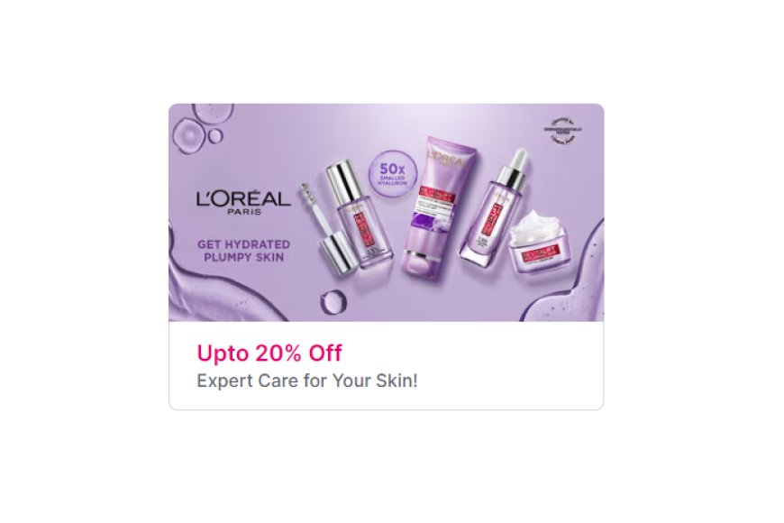 Up to 20% off on L'oreal Paris products