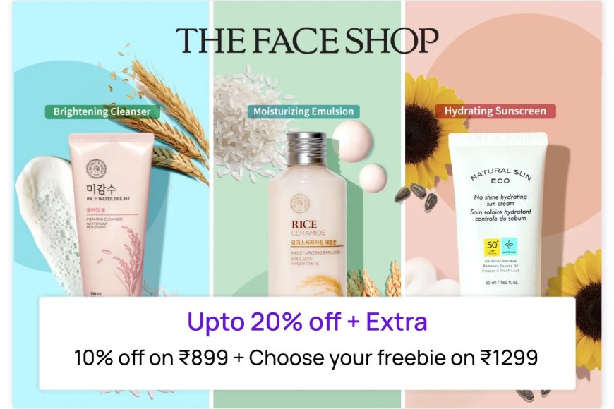 Up to 20% off + Extra 10% off on Rs. 899 on The Face Shop products