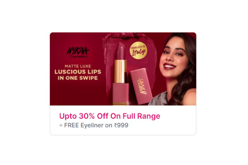 Up to 30% off + Free Eyeliner on Rs. 999 on Nykaa Cosmetics