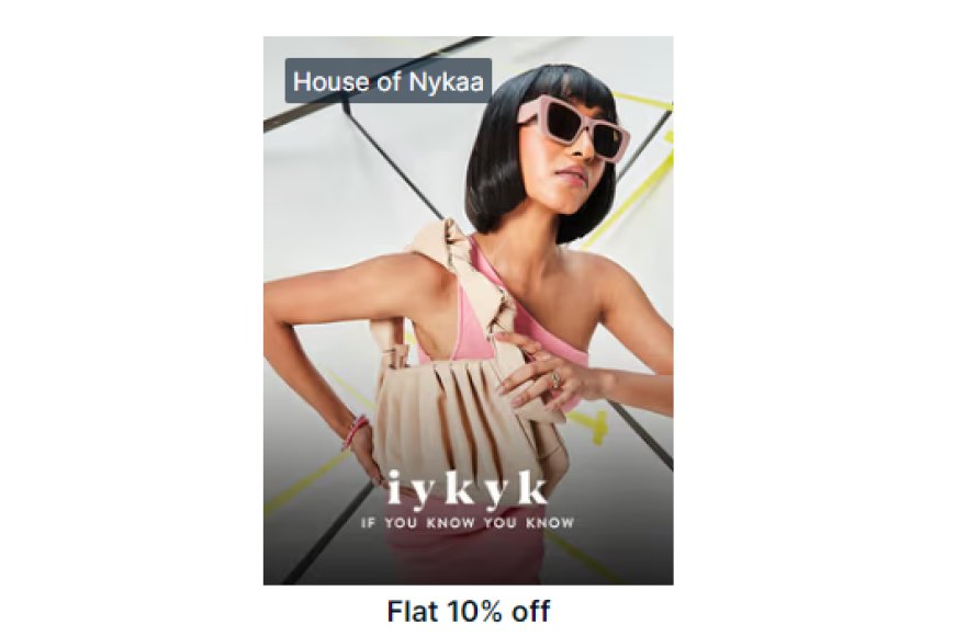 Flat 10% off on IYKYK Brand