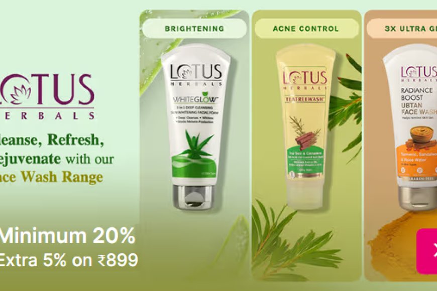 Minimum 20% off + Extra 5% off on Rs. 899 on Lotus Herbals products