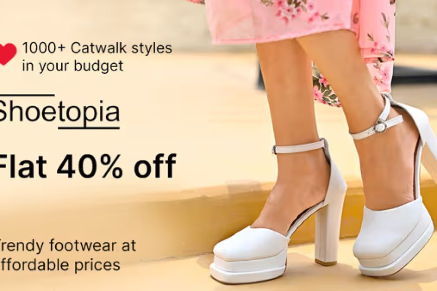 Flat 40% off on Shoetopia Brand