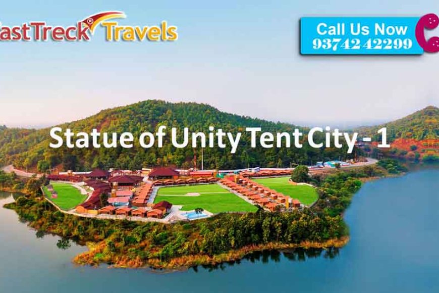 Enjoy Statue of Unity Tent City & 1 Tour Package At Just Rs. 6000