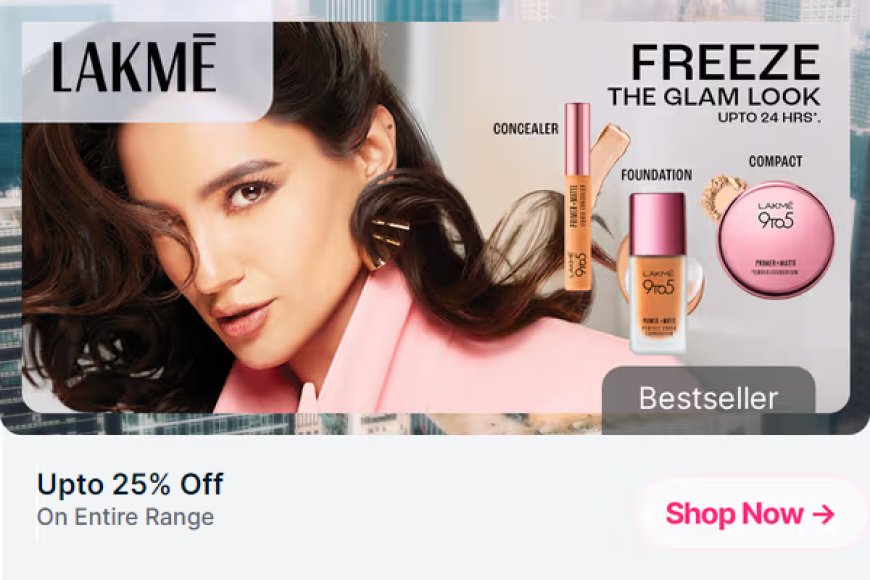 Up to 25% off on Lakme products