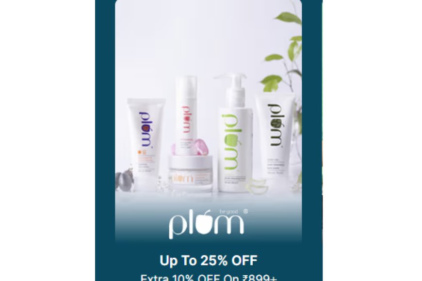 Up to 25% off + Extra 10% off on Rs. 899+ on Plum products