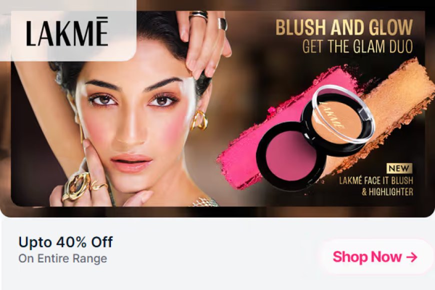 Up to 40% off on Lakme products