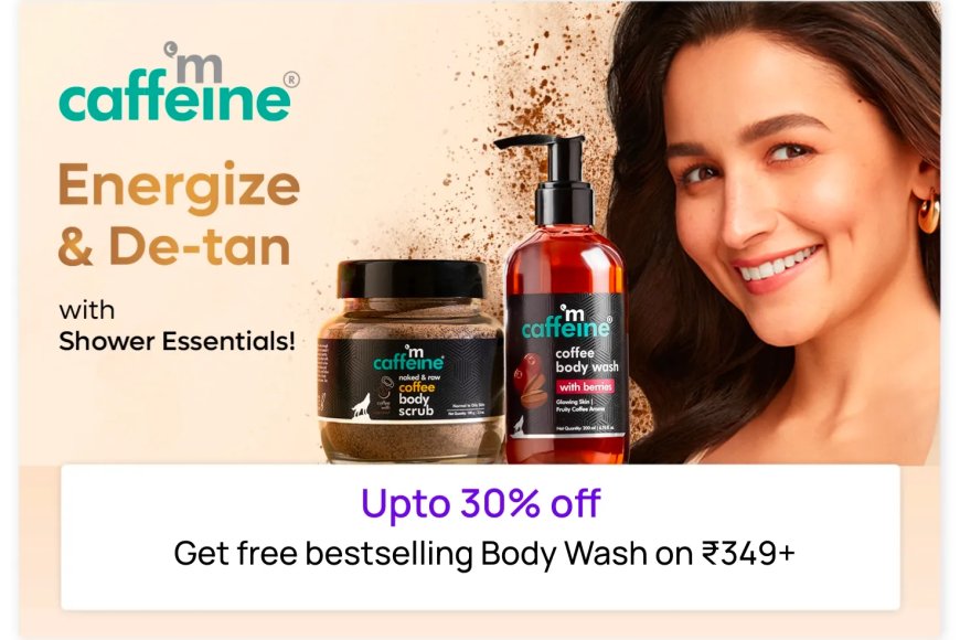 Up to 30% off + Free Body Wash on Rs. 349+ on mCaffeine products