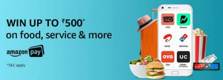 Win Up to Rs.500 On Food, Service and More with Amazon Pay