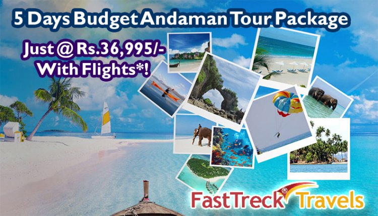 Andaman 4 Nights/ 5 Days Tour Package starting At just Rs. 36,995 including Flight Tickets