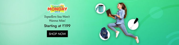 Refreshing Monday sale: Starting at Rs.199