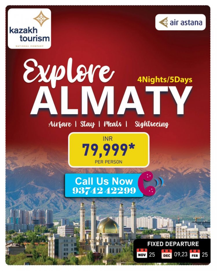 Loot Deal: Almaty Package for 4 Nights/ 5 Days @ Just Rs.79,999 including Air Tickets!