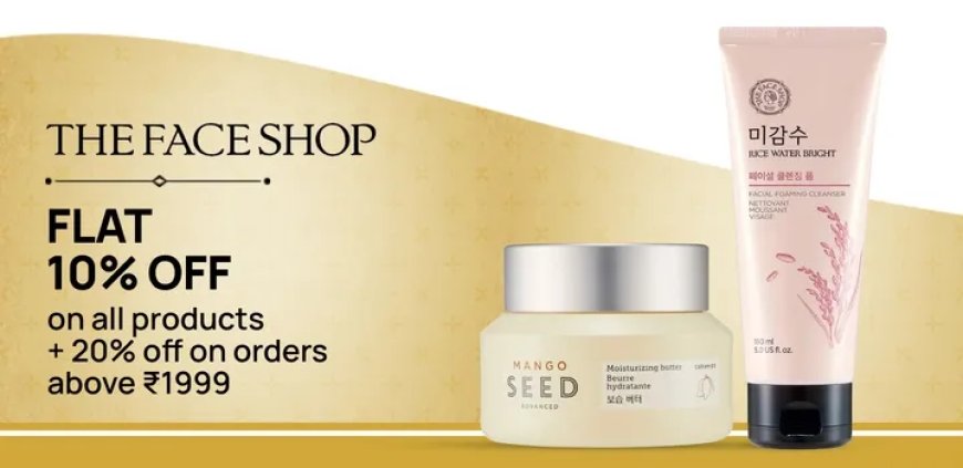 Flat 10% off on The Face Shop products