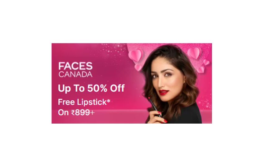 Up to 50% off + Free Lipstick on Rs. 899+ on Faces Canada products