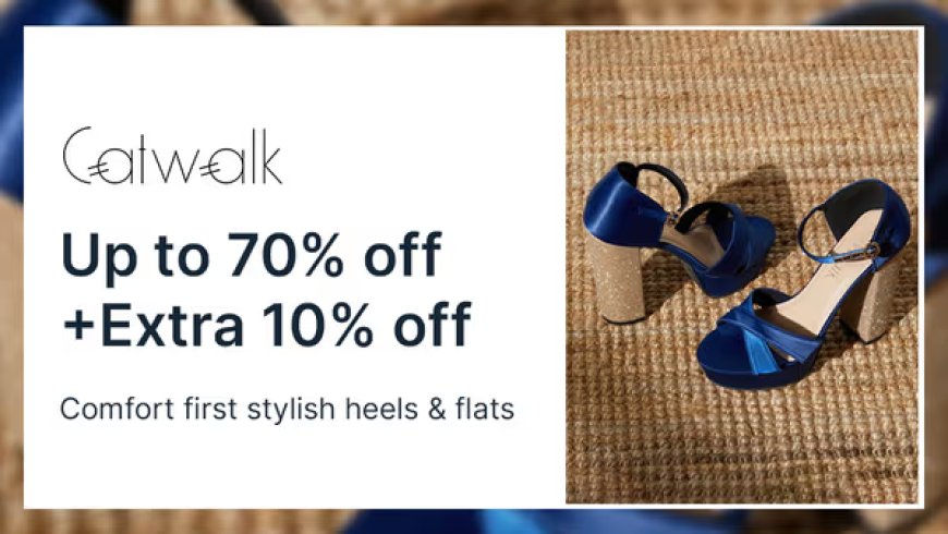 Up to 70% off + Extra 10% off on Catwalk Footwear