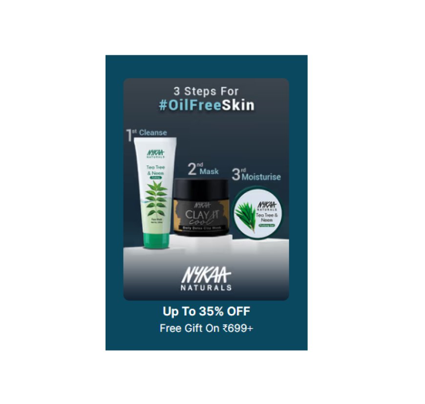 Up to 35% off + Free Gift on Rs. 699+ on Nykaa Naturals products