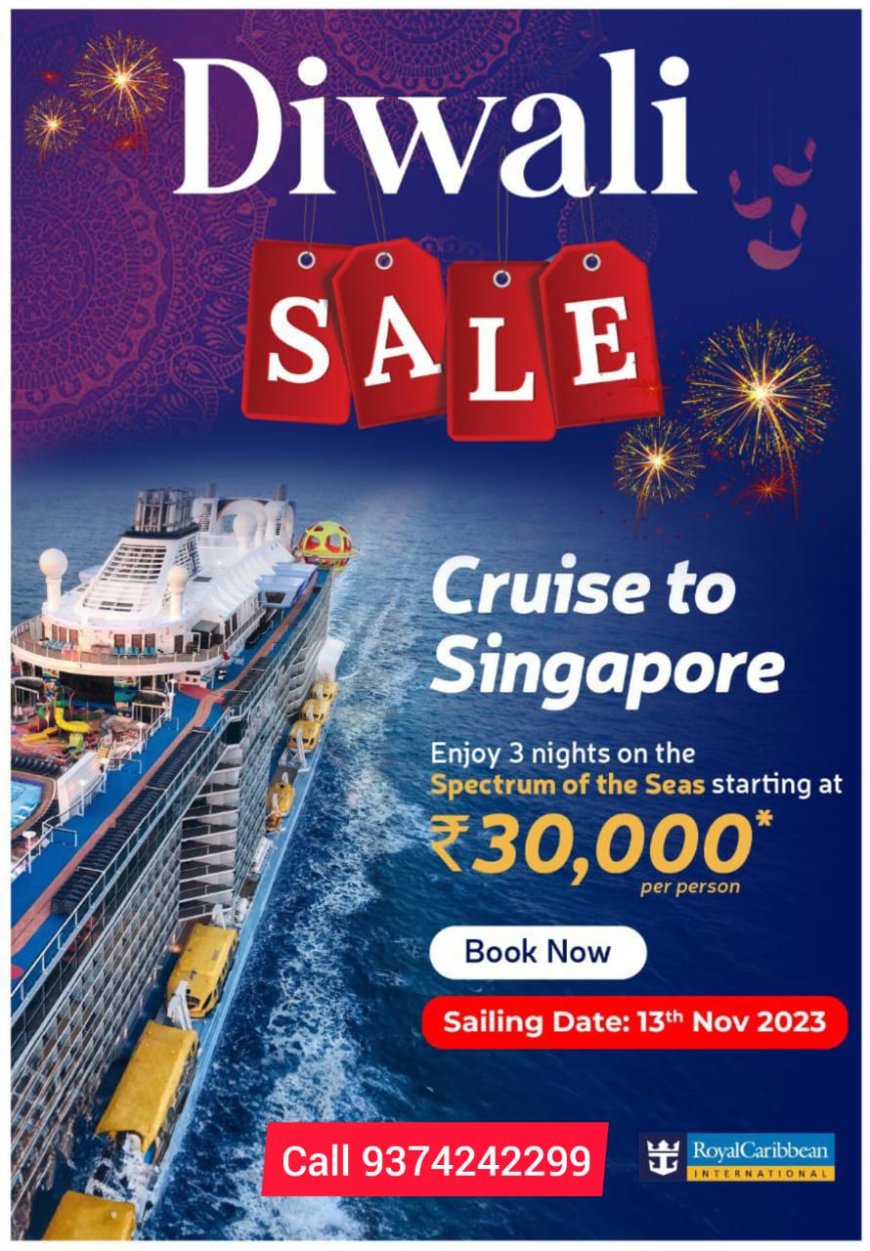 Enjoy 3 Nights Cruise to Singapore starting At just Rs. 30,000