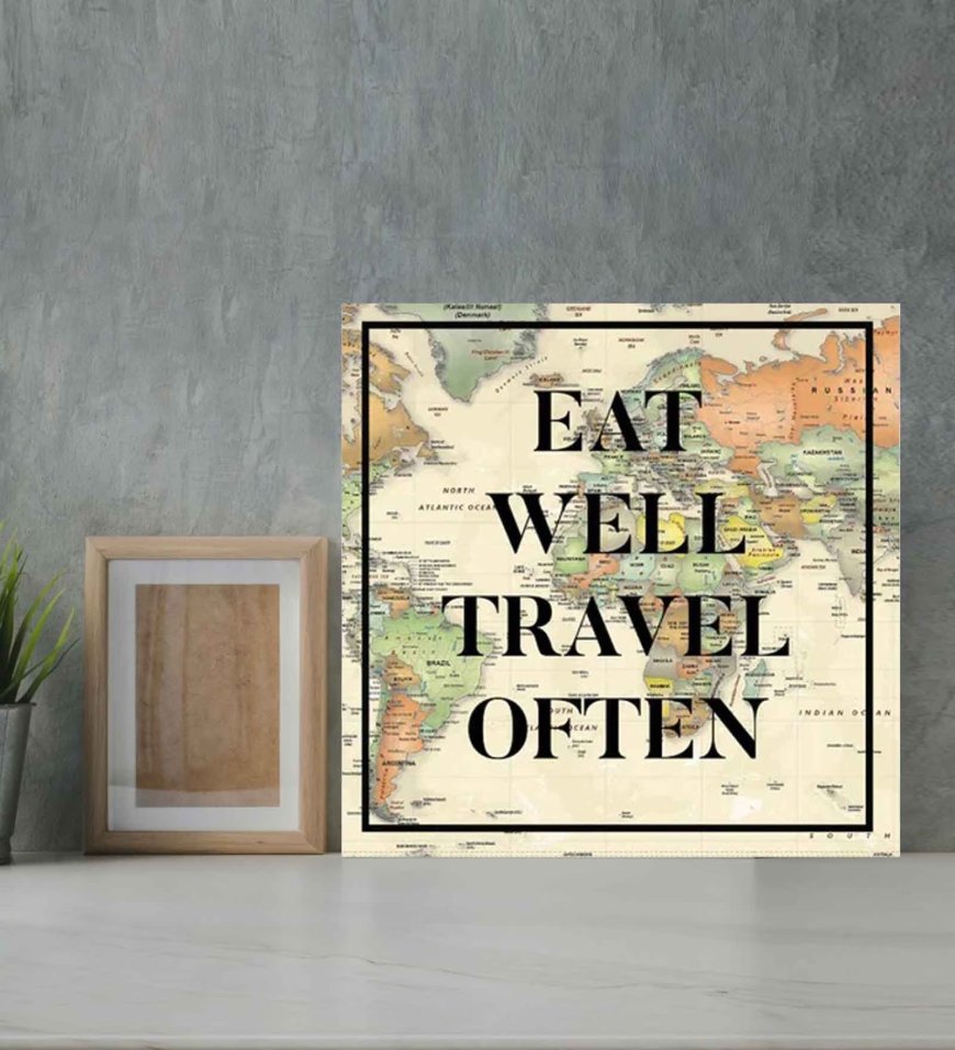 Eat Well Travel Often Multicolour Pine Wood Unframed Art Print At just Rs. 139 [MRP 449]