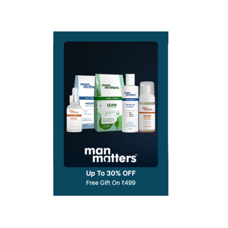 Up to 30% off + Free Gift on Rs. 499 on Man Matters products