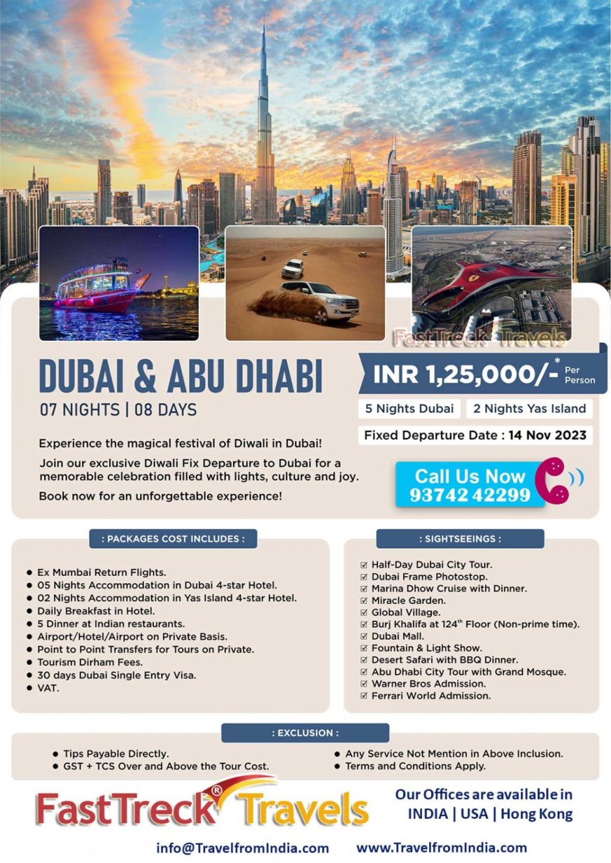 Enjoy Dubai & Abu Dhabi 7 Nights/8 Days Tour Package At just Rs. 1,25,000