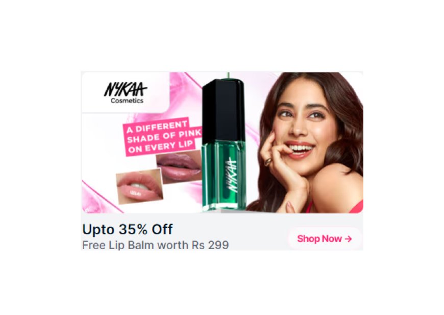 Up to 35% off + Free Lip Balm on Rs. 299 on Nykaa Cosmetics