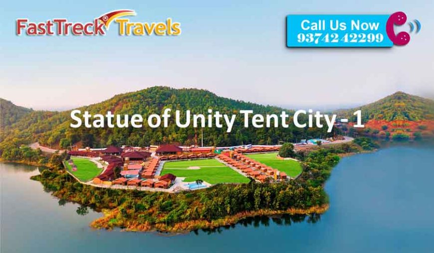 Enjoy Statue of Unity Tent City - 1 Tour Package At Just Rs. 6000