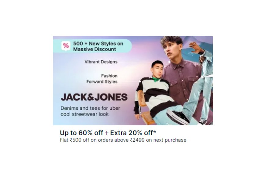 Up to 60% off + Extra 20% off on Jack & Jones Brand