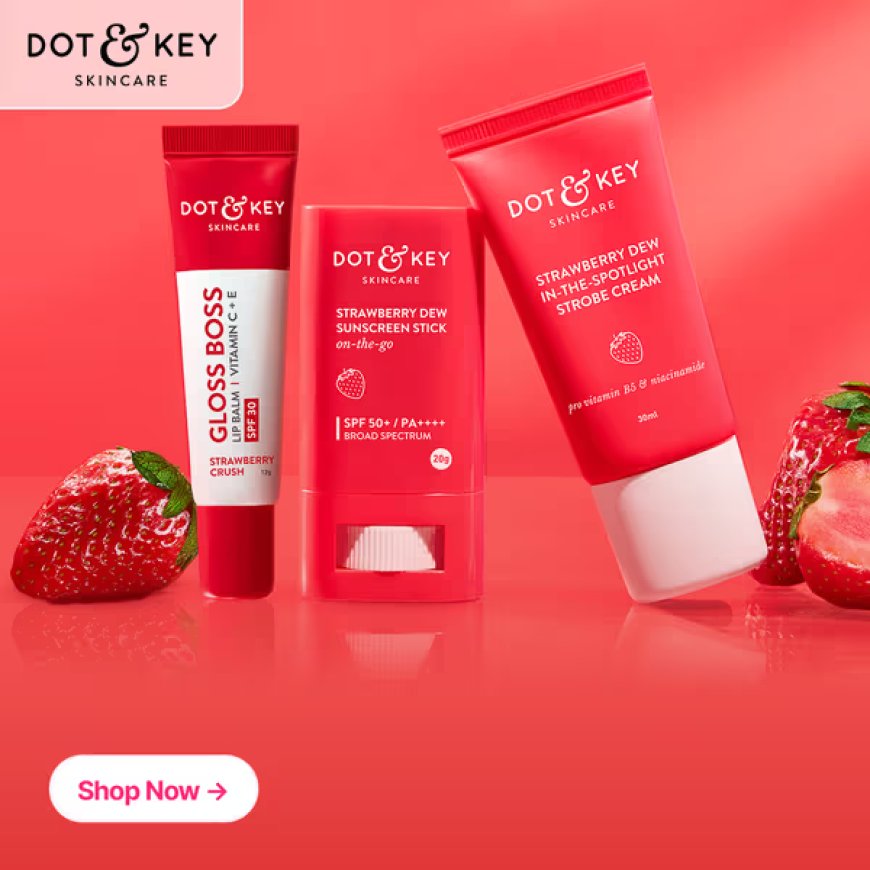 Up to 25% off on Dot & Key Skincare products