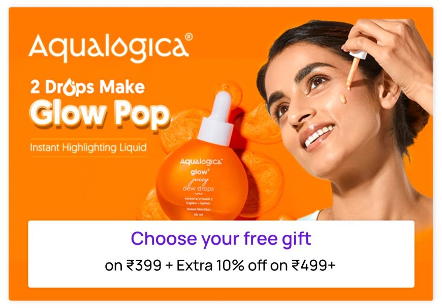 Get 10% off + Free Gift on Rs. 499+ on Aqualogica products