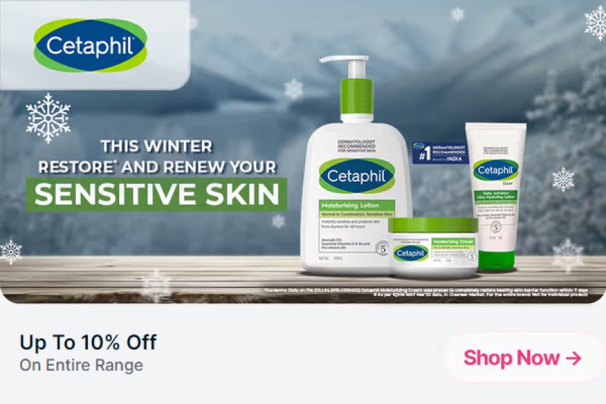 Up to 10% off on Cetaphil products