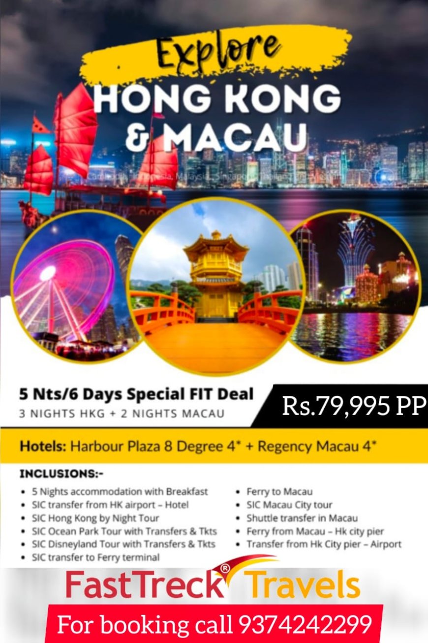 Explore Hong Kong & Macau 5 Nights/6 Days Tour Package At just Rs. 79,995