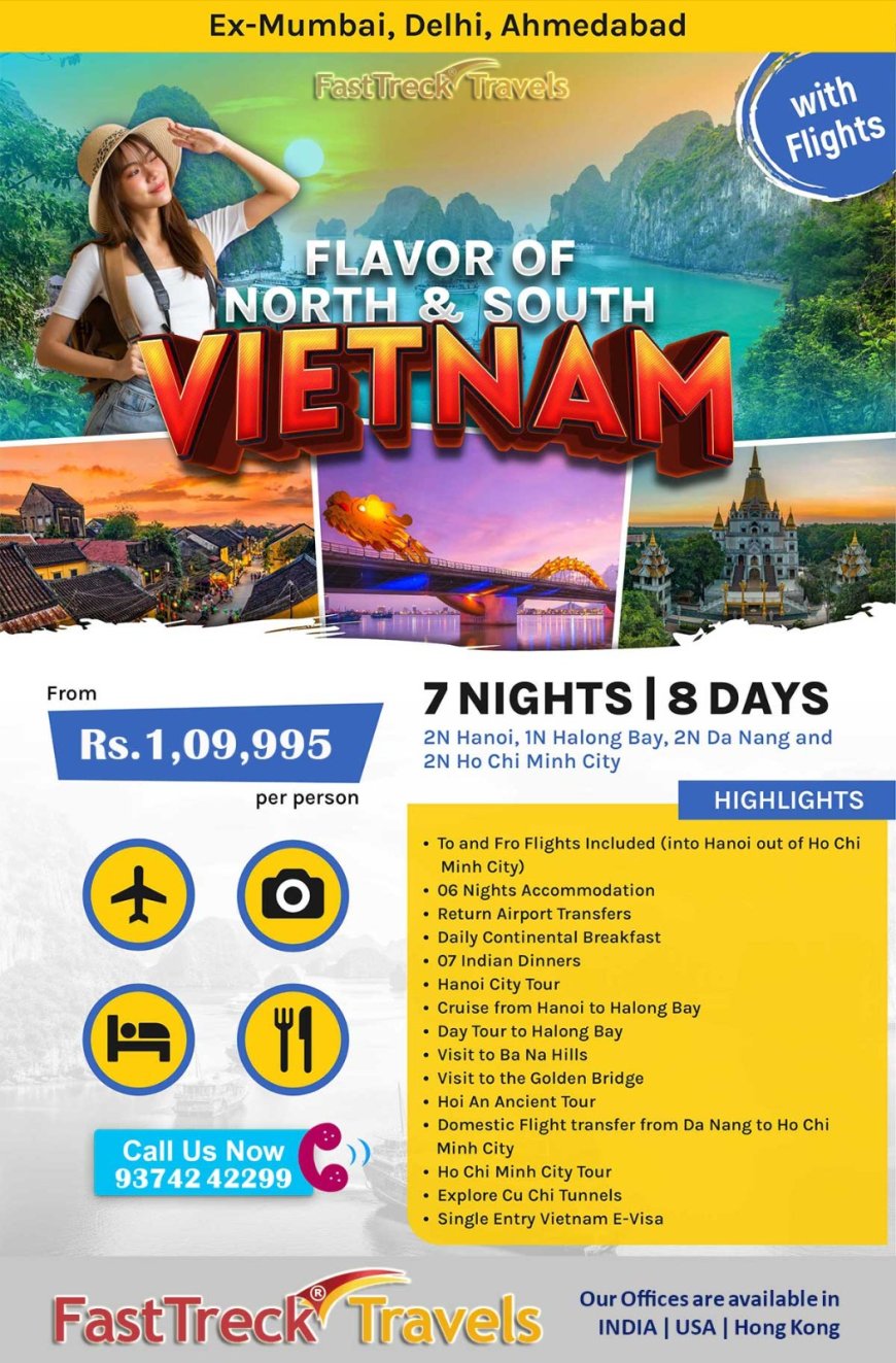 Enjoy Vietnam 7 Nights/8 Days Tour Package At just Rs. 1,09,995 including Flights