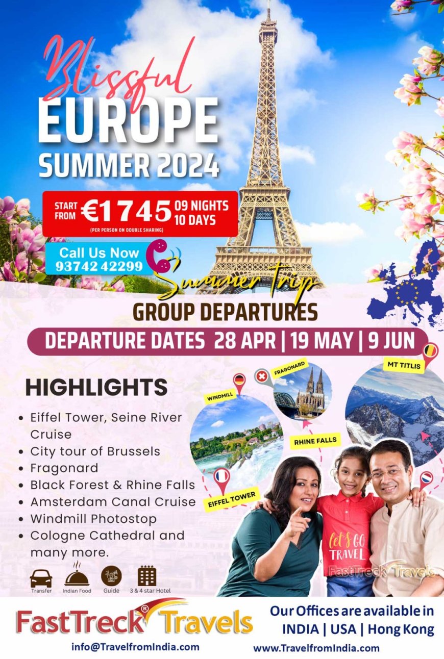 Enjoy Europe 9 Night/10 Days Fixed Departure Tour Package Starting At just €1745