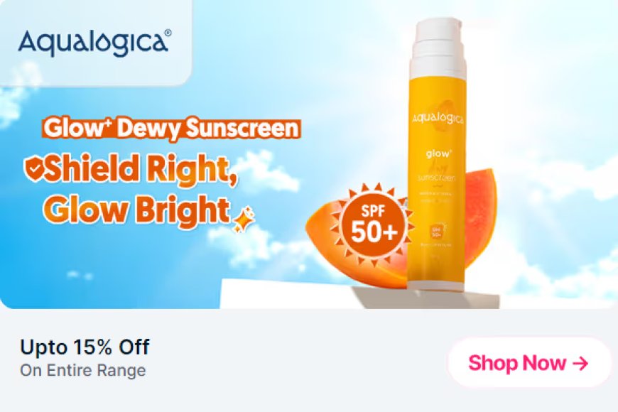 Up to 15% off on Aqualogica products
