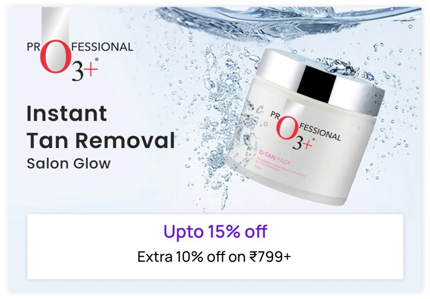 Up to 15% off + Extra 10% off on Rs. 799+ on O3+ Professional products