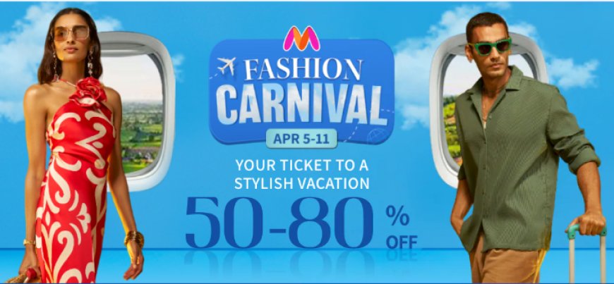 Myntra Fashion Carnival: 50-80% off on Fashion & Accessories