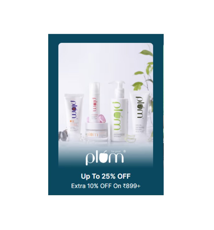 Up to 25% off + Extra 10% off on Rs. 899+ on Plum products