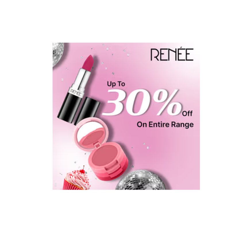 Up to 30% off on Renee products