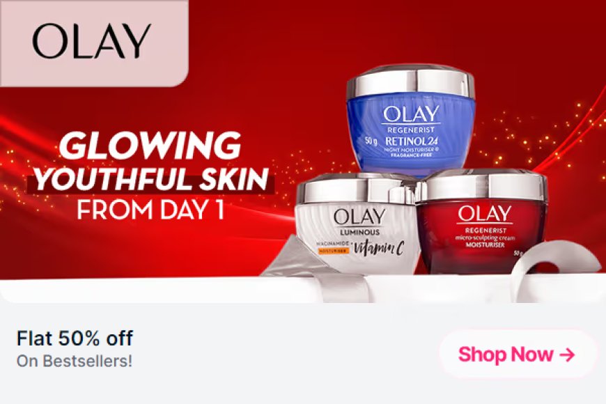 Flat 50% off on Olay products