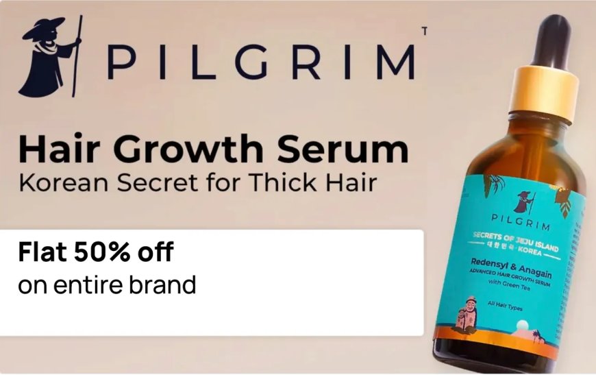 Flat 50% off on Pilgrim products