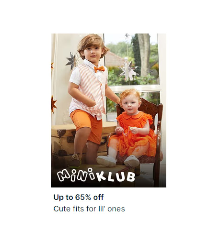 Up to 65% off on Mini Klub Brand